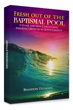 Fresh Out of The Baptismal Pool