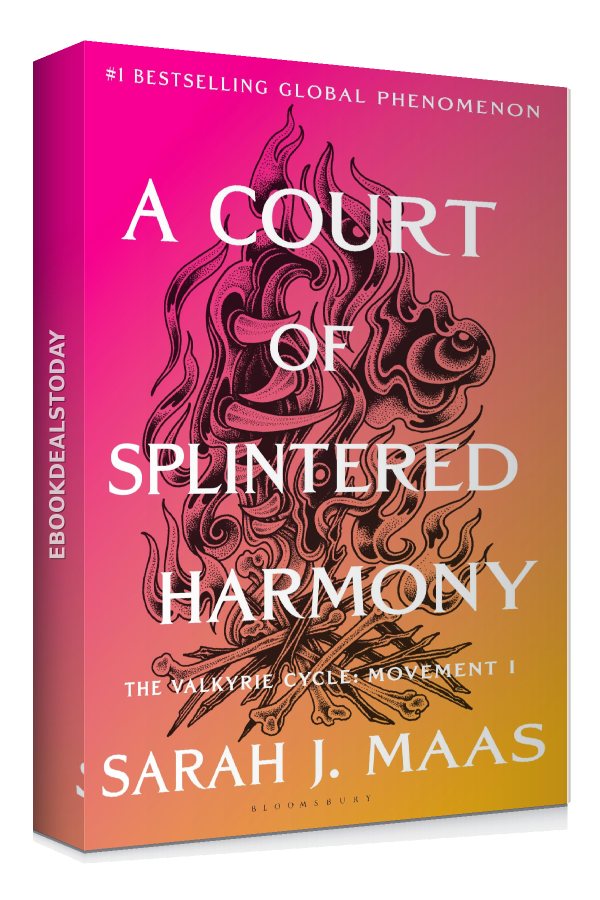 A Court of Splintered Harmony: The Valkyrie Cycle, Movement I (A Court of Thorns and Roses)