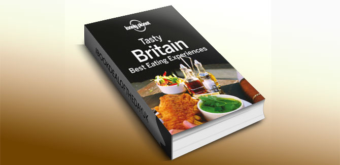 Tasty Britain by Lonely Planet