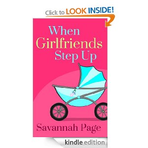 When Girlfriends Step Up by Savannah Page