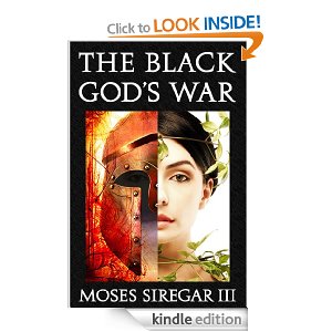 The Black God's War: A Novella Introducing a new Epic Fantasy by Moses Siregar III