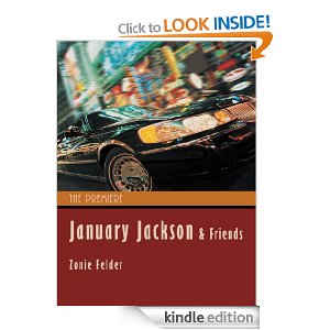 "January Jackson and Friends: The Premiere" by Zonie Felder