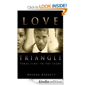 Love Triangle: Three Sides To The Story by Brenda Barrett