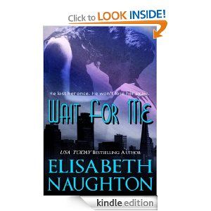 Wait for Me by Elisabeth Naughton
