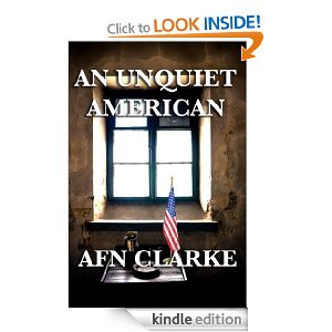 An UNQUIET American by AFN Clarke