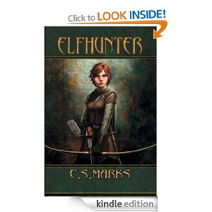 Elfhunter (Tales of Alterra, the World that Is.) by C.S. Marks
