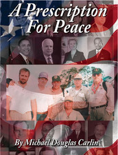 A Prescription for Peace by Michael Douglas Carlin