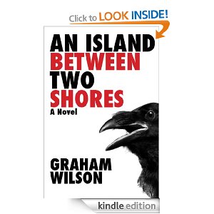 An Island Between Two Shores by Graham Wilson