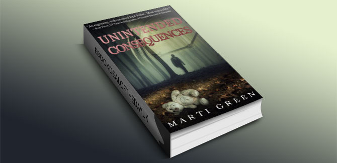 Unintended Consequences by Marti Green