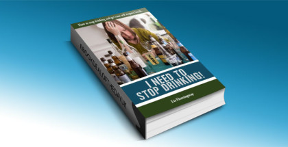 I Need To Stop Drinking! by Liz Hemingway