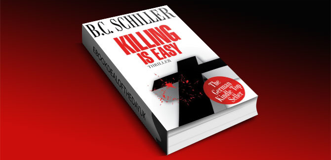 Killing is Easy by B.C. Schiller