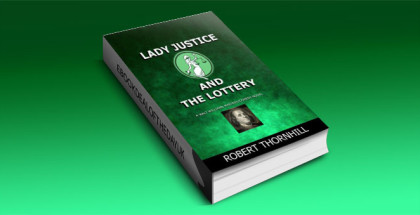 Lady Justice and the Lottery by Roberth Thornhill