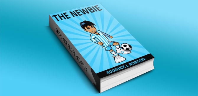 a children's fiction ebook The Newbie ( a chapter book for kids) by Roderick J. Robison