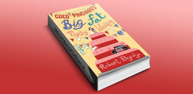 humour, contemporary romance Coco Pinchard's Big Fat Tipsy Wedding.. by Robert Bryndza