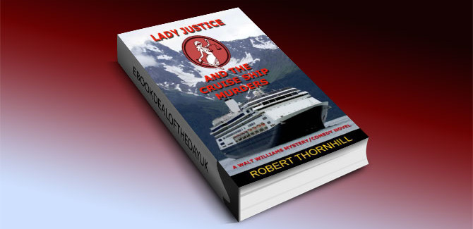 a crime, mystery and thriller kindle Lady Justice and the Cruise Ship Murders by Robert Thornhill