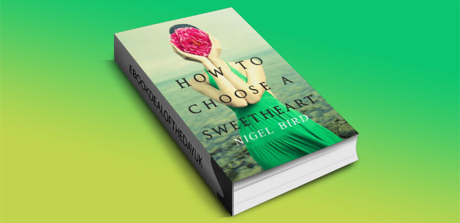 How To Choose A Sweetheart by Nigel Bird