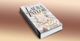 a contemporary romance ebook "MOMENT BY MOMENT" by Laura Taylor