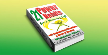 a non-fiction kindle book "21 Power Habits for a Winning Life with Empowering Affirmations & Words of Wisdom (Volume One)" by Krystal Kuehn