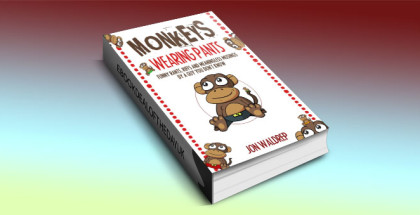 a humourous fiction ebook "Monkeys Wearing Pants" by Jon Waldrep