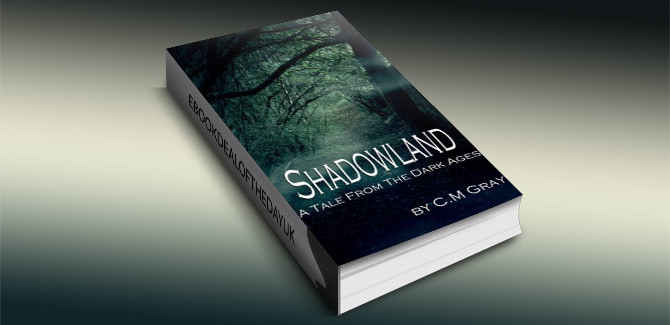 a historical fantasy kindle book Shadowland by C.M. Gray