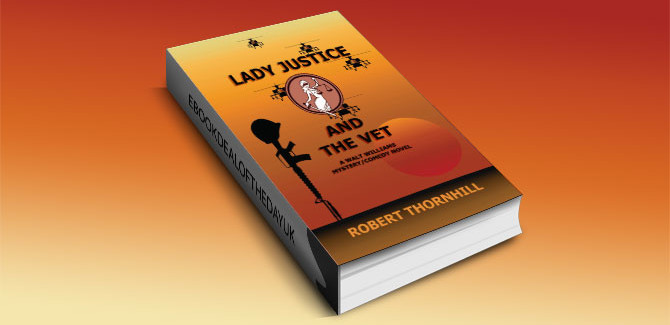 a mystery novel Lady Justice and the Vet by Robert Thornhill