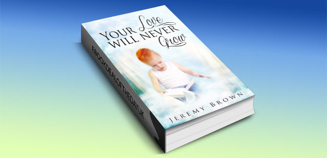 a selfhelp kindle book Your Love Will Never Grow by Jeremy Brown