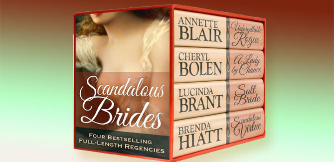 a historical regency romance box set Scandalous Brides... by Annette Blair, Cheryl Bolen, Lucinda Brant & Brenda Hiatt