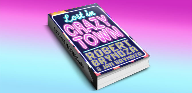 a contemporary humour ebook Lost In Crazytown by Jan Bryndza, Robert Bryndza