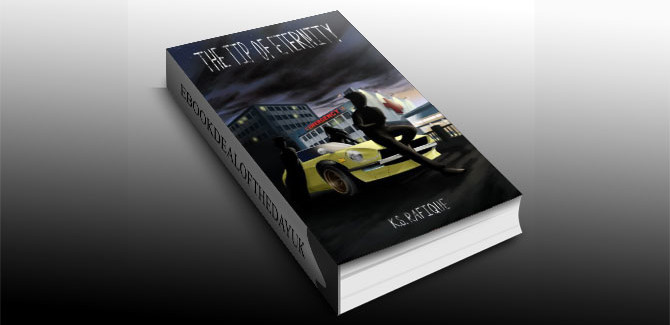 a ya contemporary fiction ebook The Tip of Eternity by K.S. Rafique