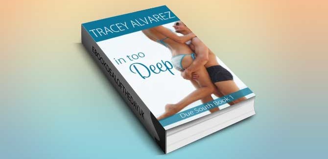 adult romantic fiction ebook In Too Deep (Due South Book 1) by Tracey Alvarez