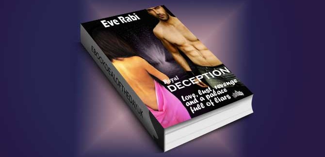 women's fiction DECEPTION - Love, Lust, Revenge and a palace full of liars by Eve Rabi