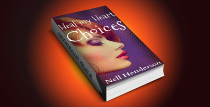 adult romance ebook "Heal my Heart - Choices" by Nell Henderson