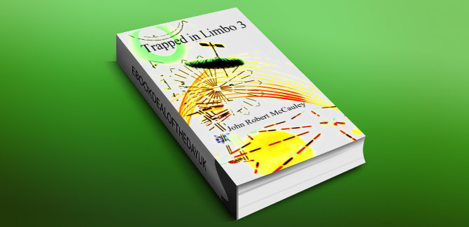 science fiction ebook Trapped In Limbo 3 by John Robert McCauley