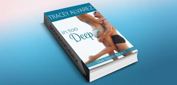 contemporary romance ebook In Too Deep (Due South Book 1) by Tracey Alvarez