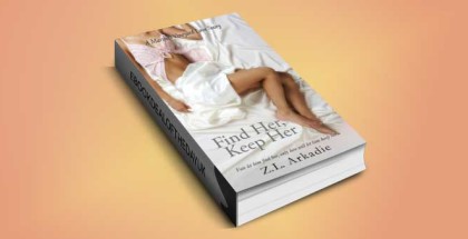 contemporary romance ebook Find Her, Keep Her by Z.L Arkadie