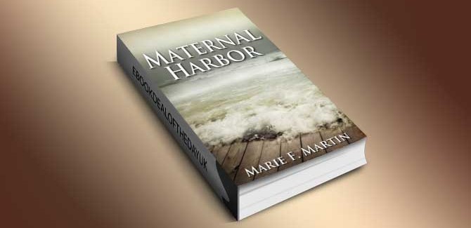 thriller, romance and suspense ebook Maternal Harbor by Marie F Martin