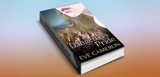 historical romance ebook Dangerous Pride by Eve Cameron