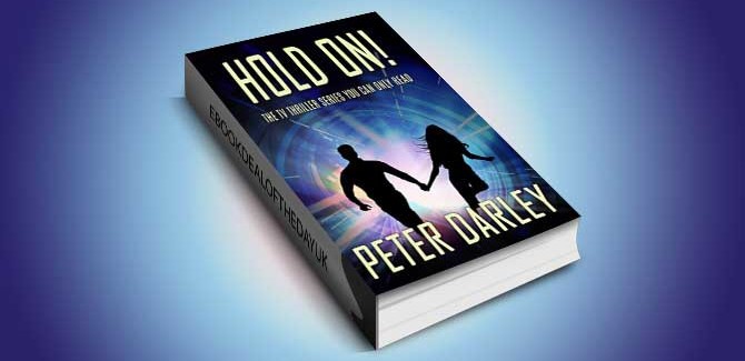romantic suspense & thriller ebook Hold On by Peter Darley