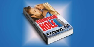 Hurricane Hole (A Romantic Mystery Sailing Trilogy Book 2)" by RP Dahlke
