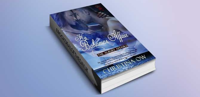 interracial romance ebook His Bahamas Affair (The Albury Affairs Book 2) by Christina OW