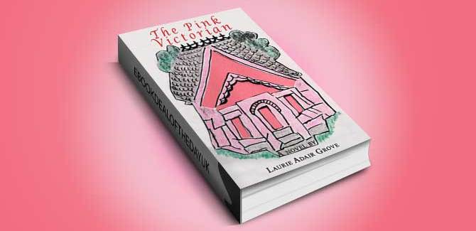 women's fiction romance ebook The Pink Victorian by Laurie Adair Grove