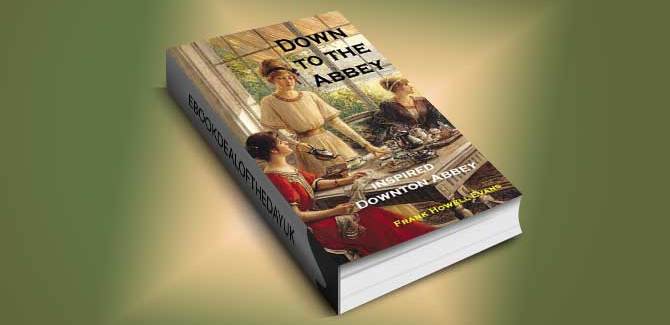 istorical fiction w/ mystery ebook Down To The Abbey: Inspired Downton Abbey (A Jules Poiret Mystery Book 11) by Frank Howell