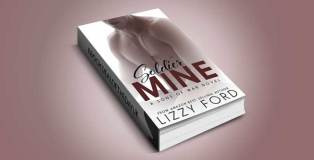 military contemporary romance ebook "Soldier Mine: A Sons of War standalone novel" by Lizzy Ford
