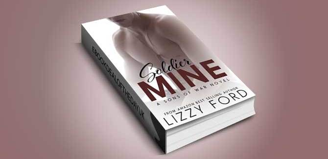 military contemporary romance ebook Soldier Mine: A Sons of War standalone novel by Lizzy Ford
