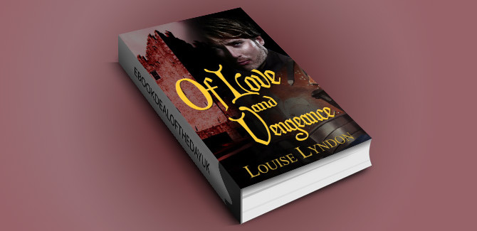 historical romance ebook Of Love and Vengeance by Louise Lyndon
