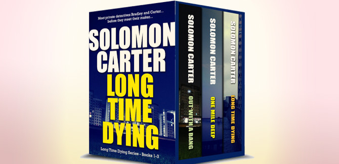 thriller romantic suspense ebook Long Time Dying - Private Investigator Crime Thriller series books 1-3 by Solomon Carter