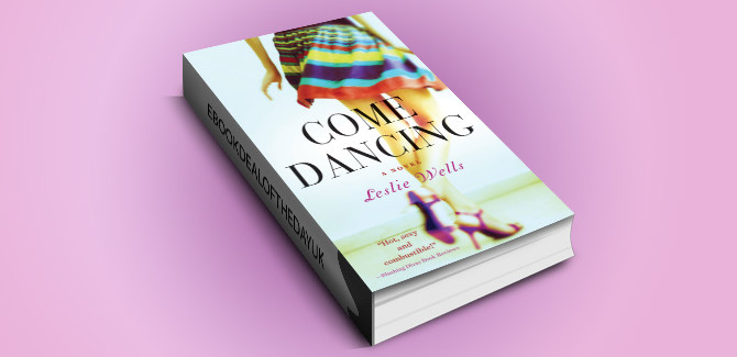 chicklit contemporary romance ebook Come Dancing by Leslie Wells