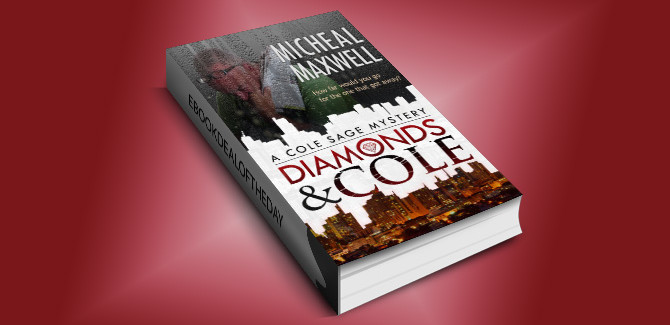 romantic thriller w/ mystery ebook Diamonds and Cole: A Cole Sage Mystery #1 by Micheal Maxwell