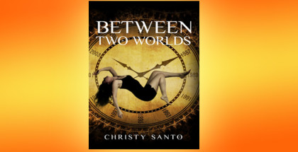 Giving away 2 e-book copies of the short story Between Two Worlds by Christy Santo