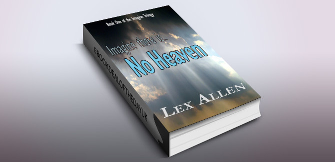 cifi thriller ebook No Heaven (The Imagine Trilogy Book 1) by Lex Allen